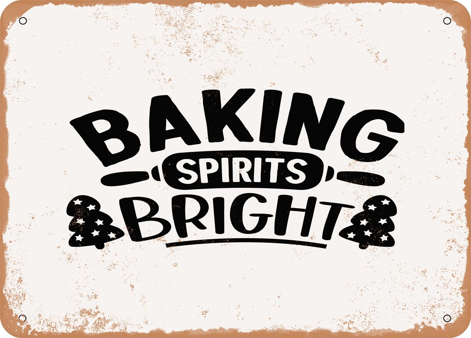Metal Sign - Baking Spirits Bright - 3 - Vintage Look Sign home decor