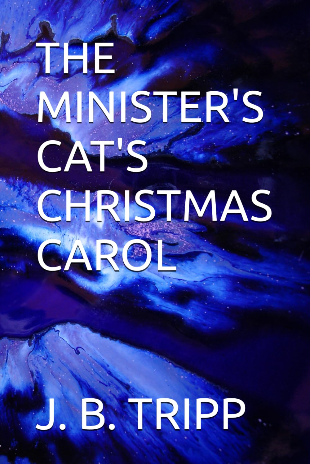 THE MINISTER'S CAT'S CHRISTMAS CAROL (The Minister's Cat Series)