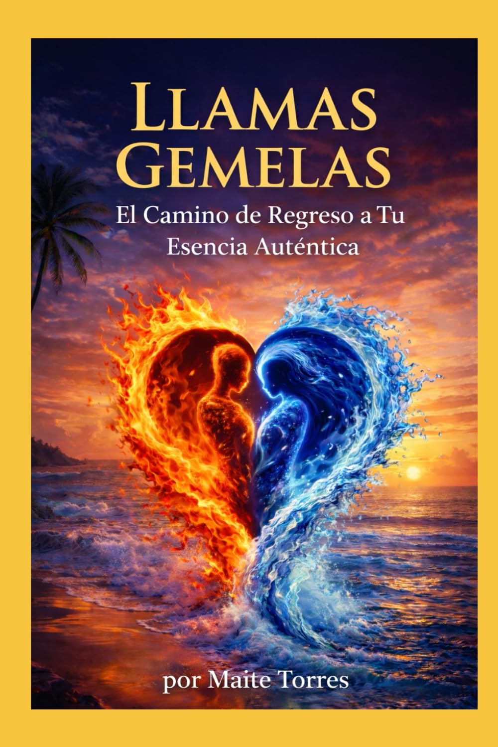 LLamas Gemelas: El camino de Regreso a Tu Esencia Autentica