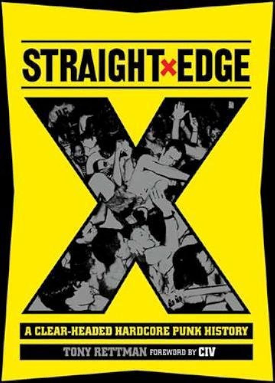 Straight Edge: A Clear-Headed Hardcore Punk History