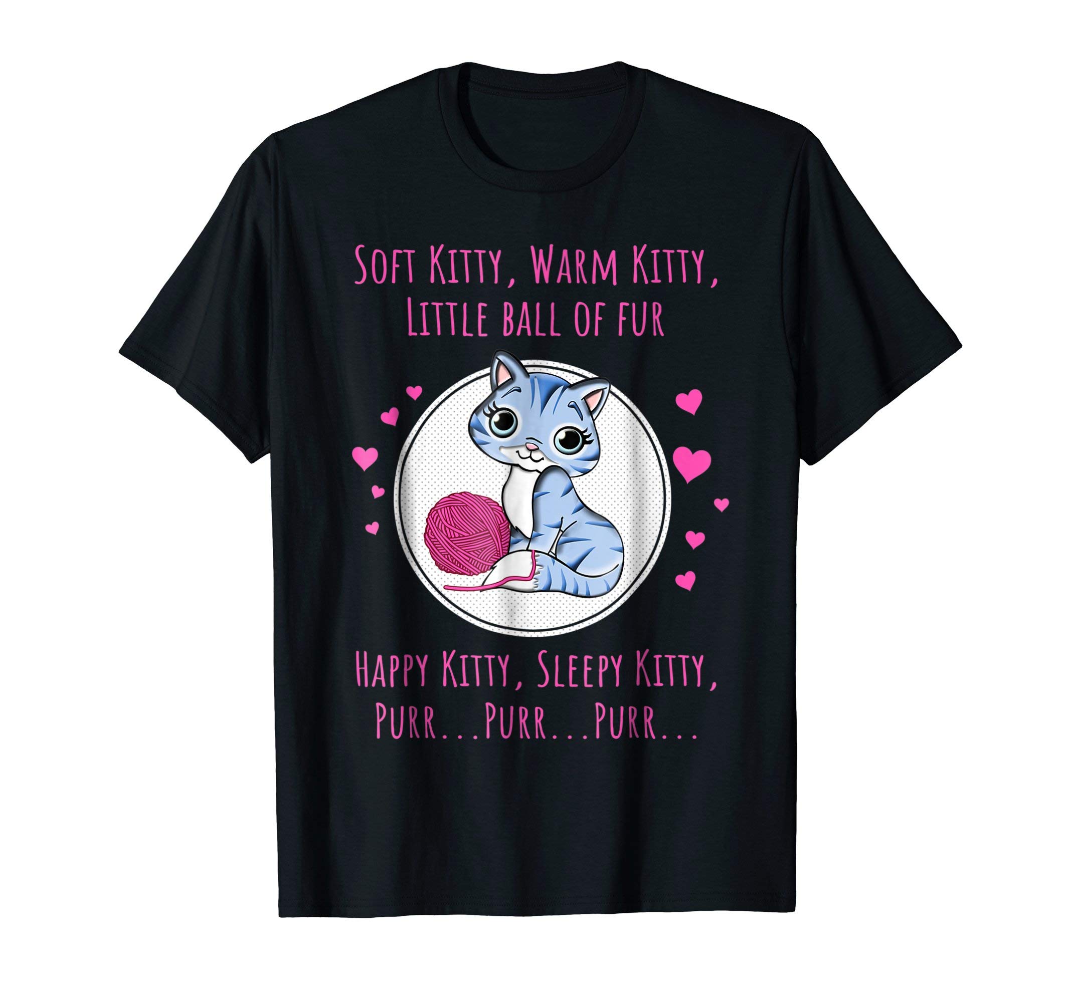 Dog, Cat and Pet T-ShirtsSoft Kitty Warm Kitty Happy Kitty Purr Cat Lover T-ShirtOEKO-TEX STANDARD 100