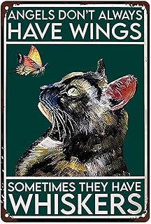 Metal Tin Sign Vintage Angels Don't Always Have Wings Sometimes They Have Whiskers Tortoiseshell Cat Mural for Home, Living Room, Garden, Bedroom, Office, Hotel, Cafe and Pub Wall Decor 12x8 Inches