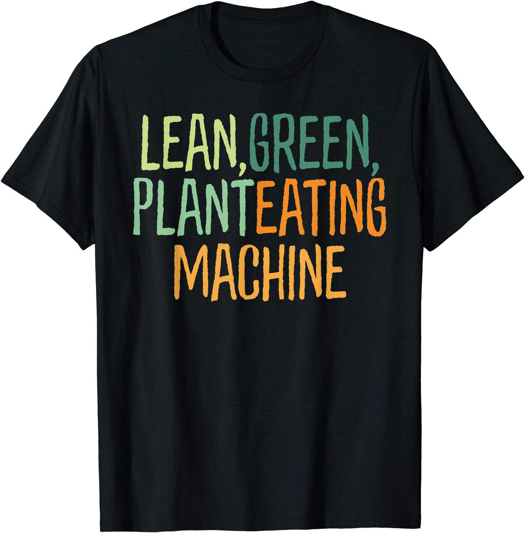 Funny vegan slogan Lean green... plant based cool vegetarian T-Shirt