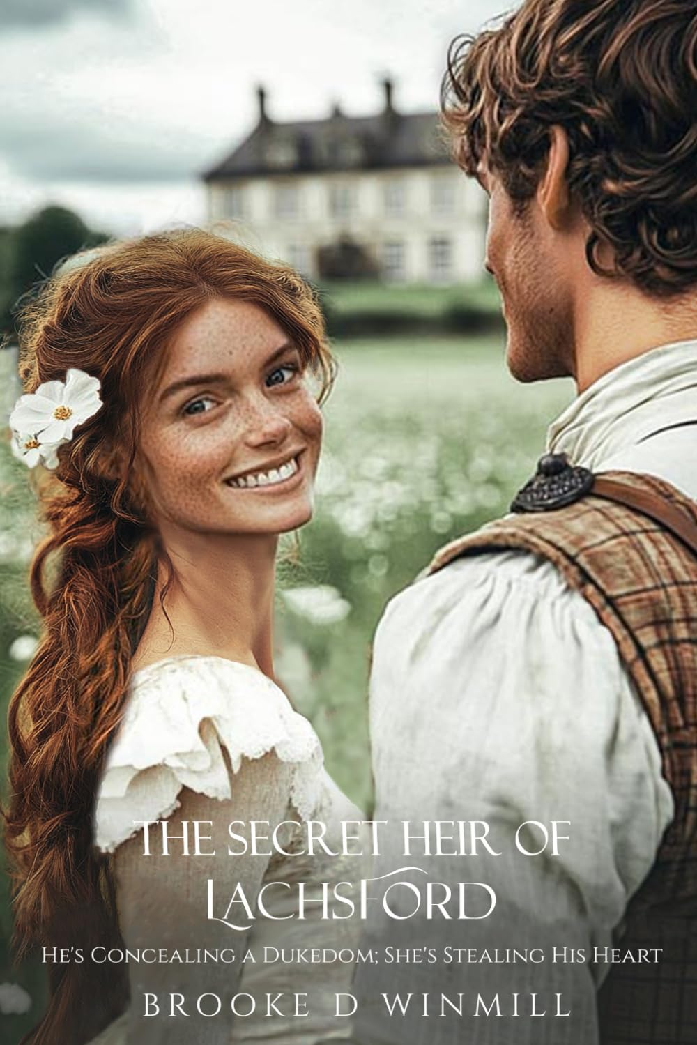 The Secret Heir of Lachsford: He's Concealing a Dukedom; She's Stealing His Heart