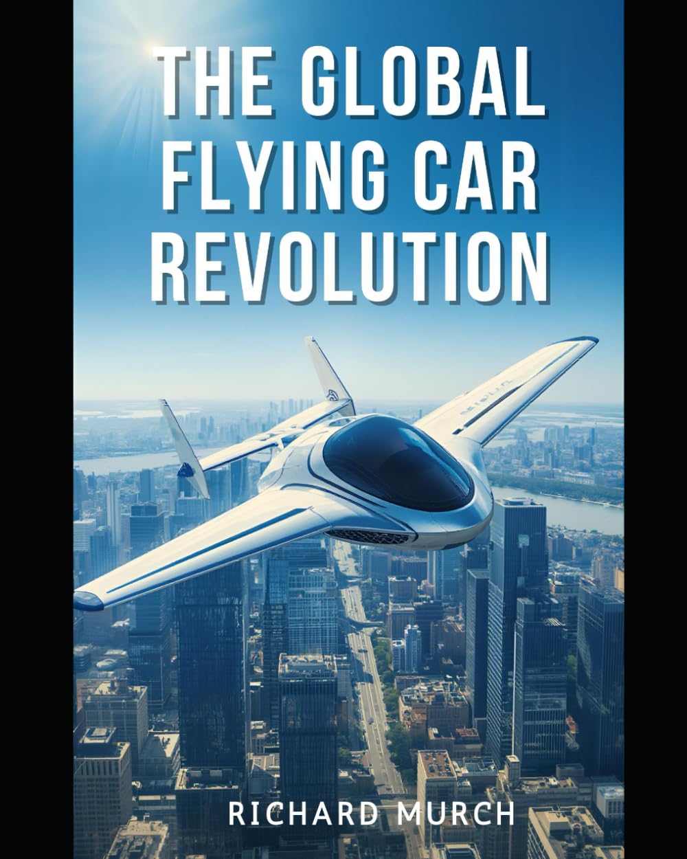 The Global Flying Car Revolution: From Science Fiction to Commercial Reality