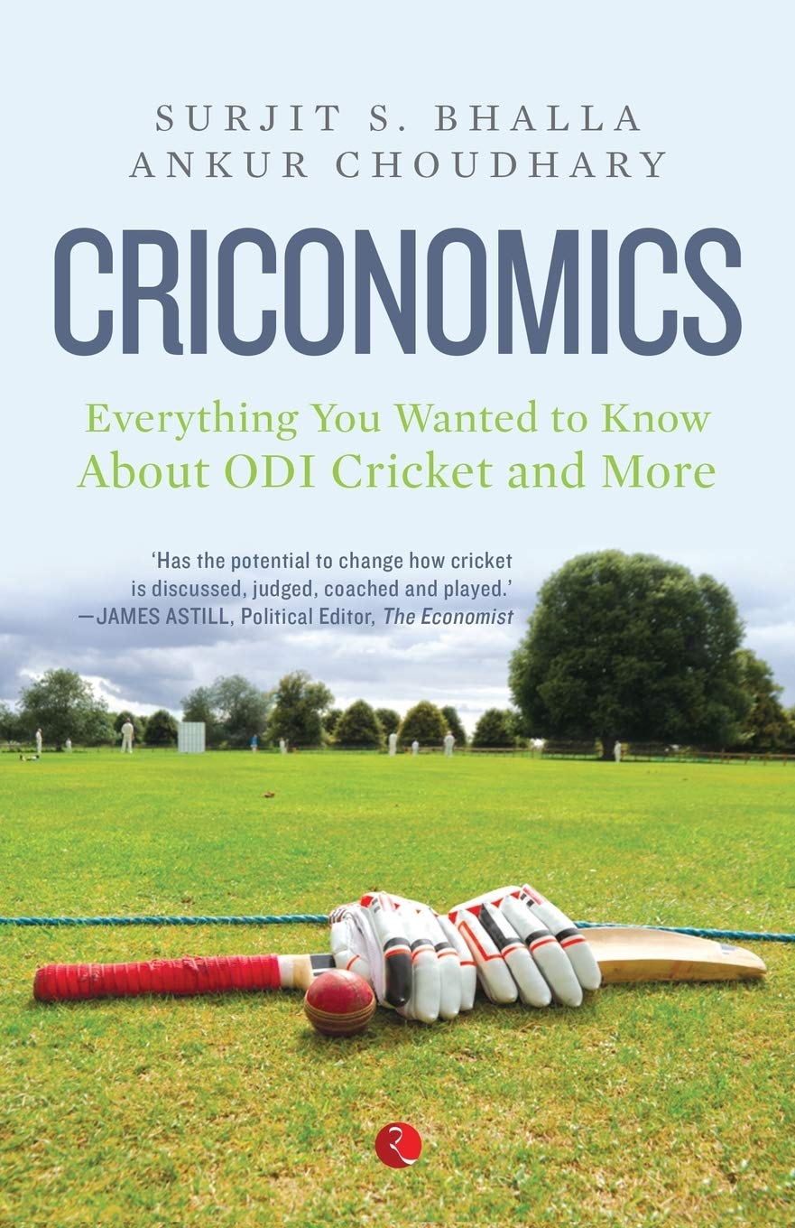 Criconomics : Everything You Wanted to Know about Odi Cricket and More