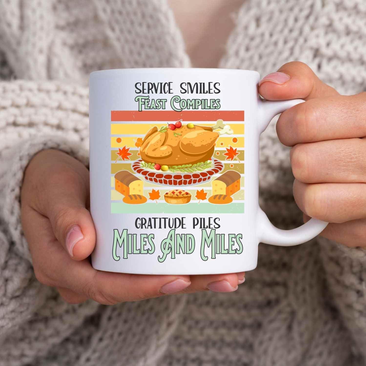 Wonderful, Present for an Uncle on Thanksgiving - Service Smiles, Feast Compiles, Gratitude Piles Miles and Miles 11 Oz White Ceramic Coffee Mug 04059