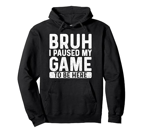 Vintage Bruh I Paused My Game To Be Here Tees.
