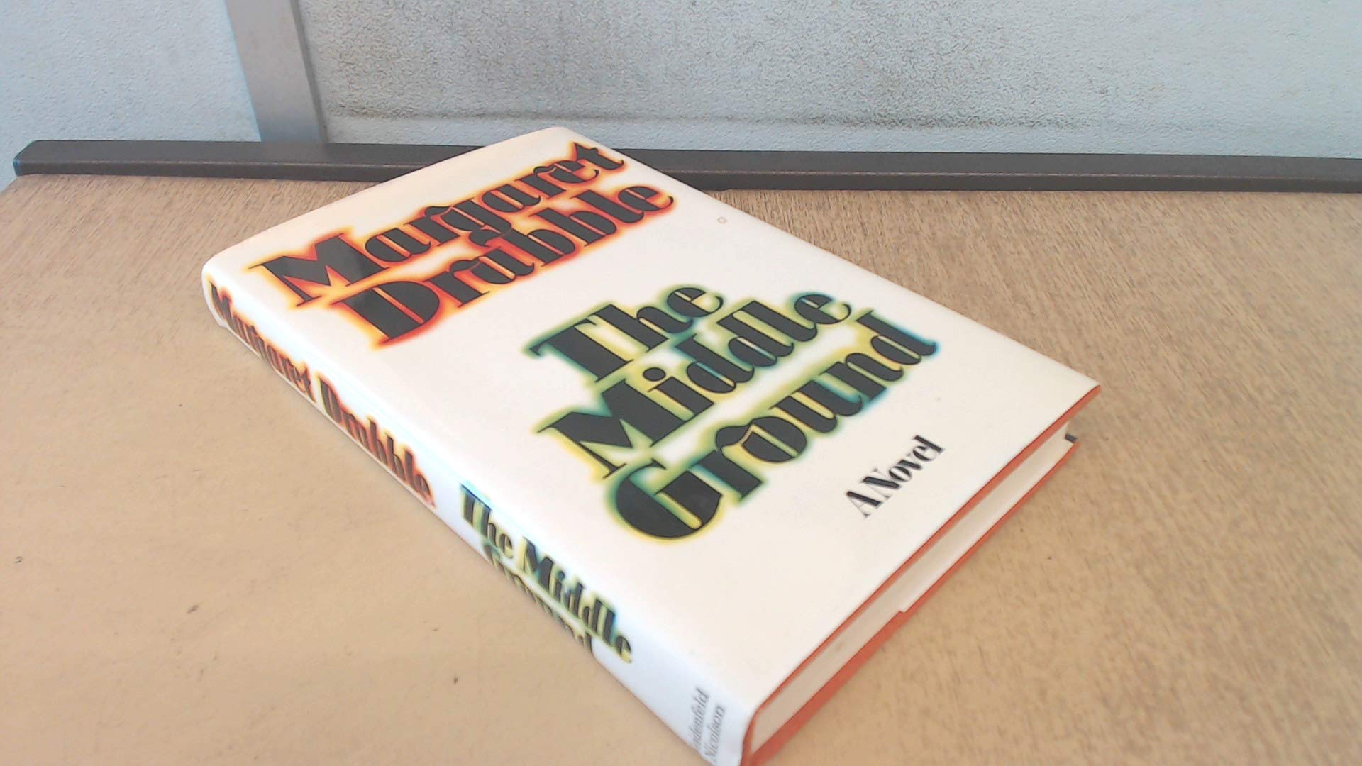 The Middle Ground [Hardcover] DRABBLE Margaret