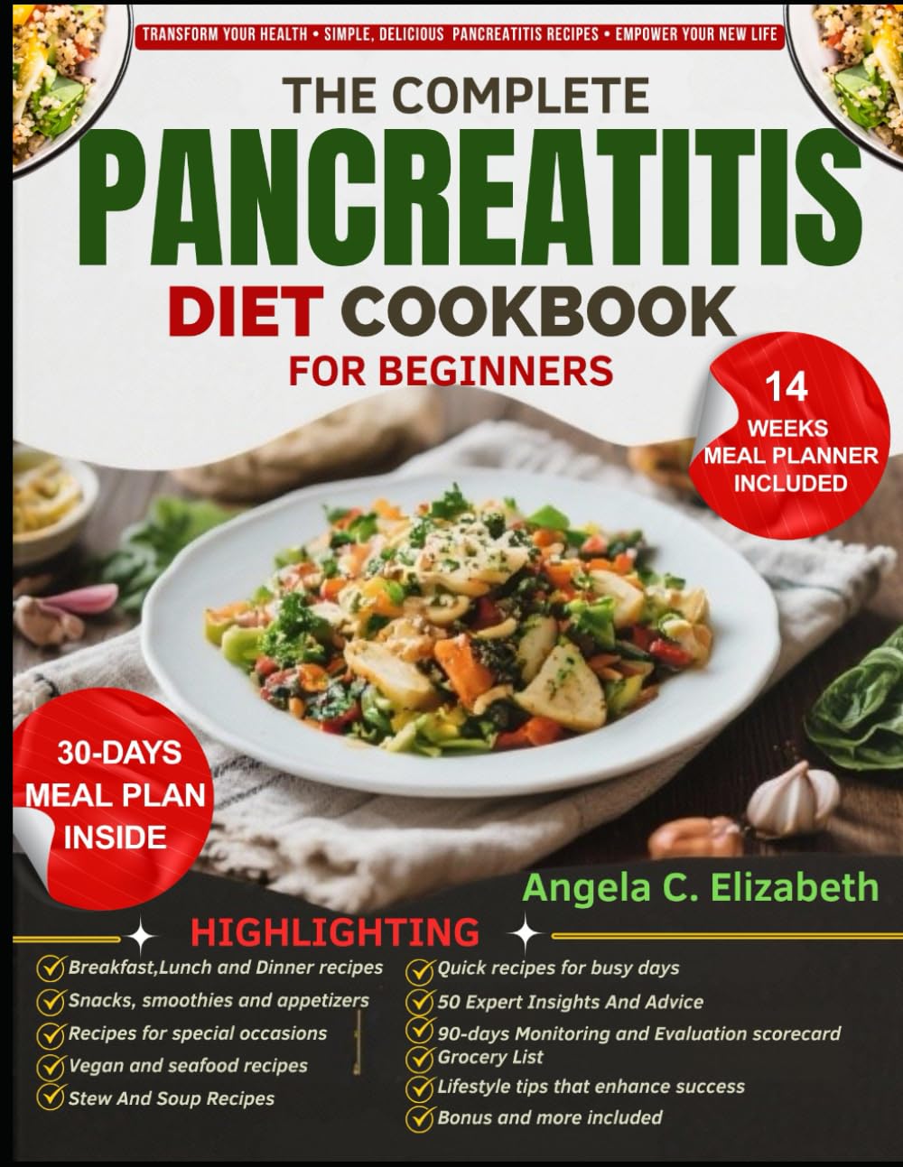 THE COMPLETE PANCREATITIS DIET COOKBOOK FOR BEGINNERS: Restorative Diets, Symptom Relief, and Digestive Recovery for Supporting Pancreatic Health