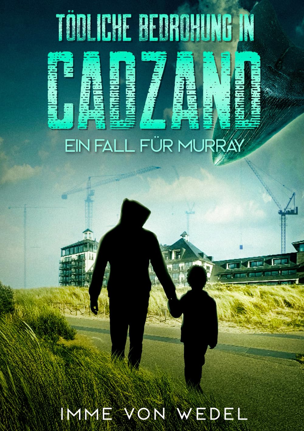 Verlag Murken-Altrogge Tödliche Bedrohung In Cadzand: Ein Fall Für Murray
