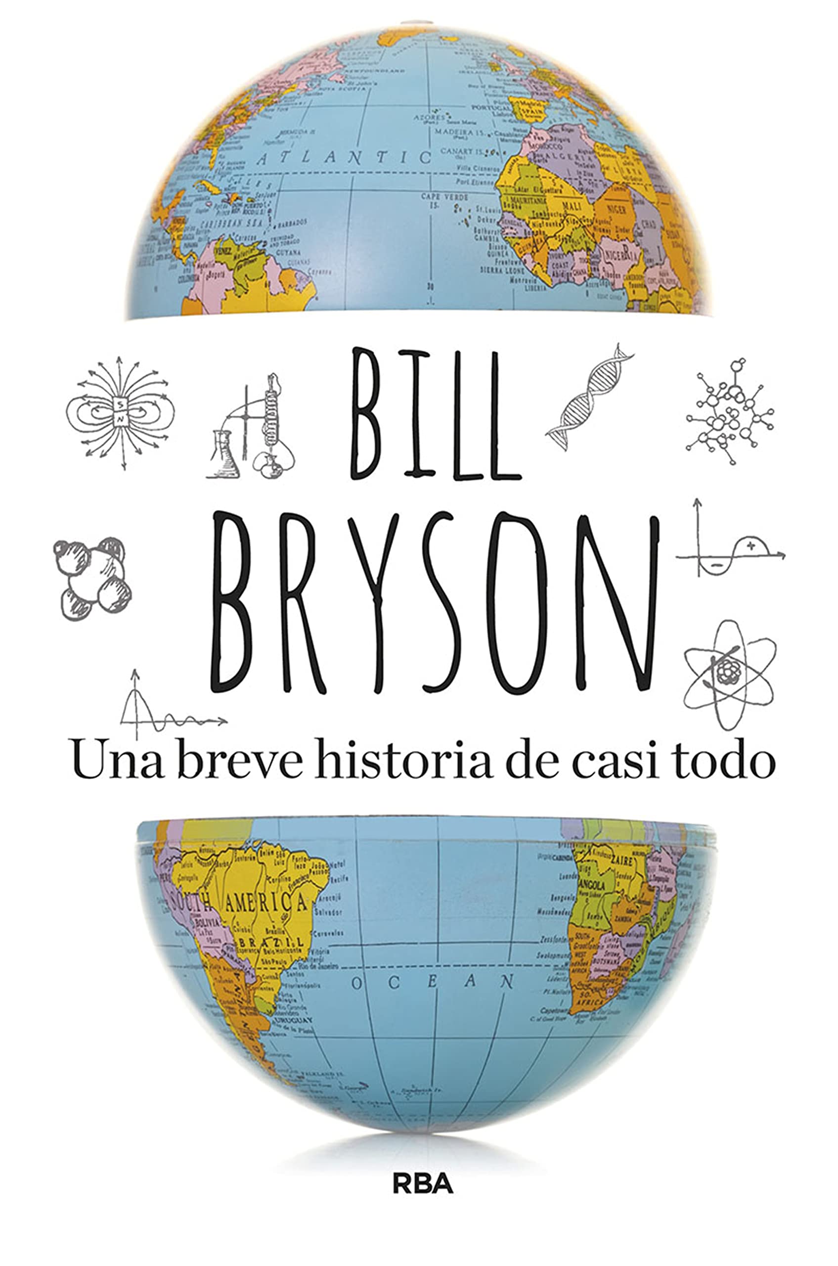 Una breve historia de casi todo (Spanish Edition)