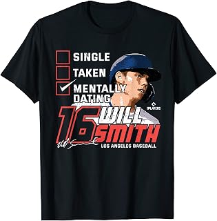 Mentally Dating Will Smith Los Angeles MLBPA T-Shirt