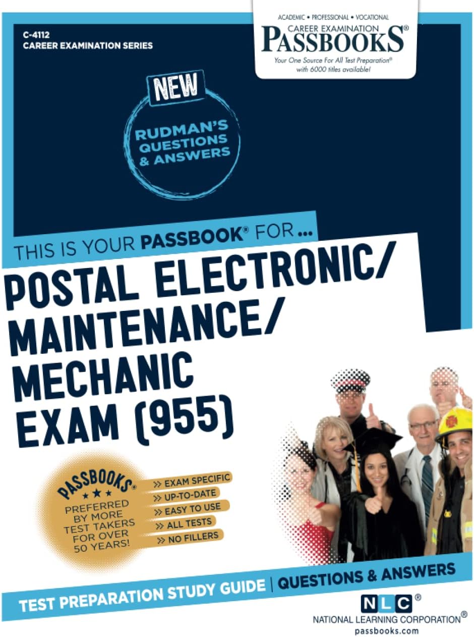 Postal Electronic/Maintenance/Mechanic Examination (955) (C-4112): Passbooks Study Guide (4112) (Career Examination Series) Study Guide Edition