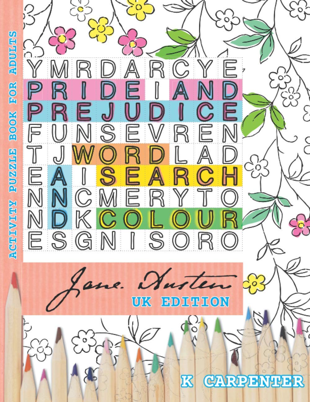 Pride and Prejudice Word Search and Colour: Jane Austen Activity Puzzle Book for Adults: 1 (Jane Austen Puzzle and Activity Books)