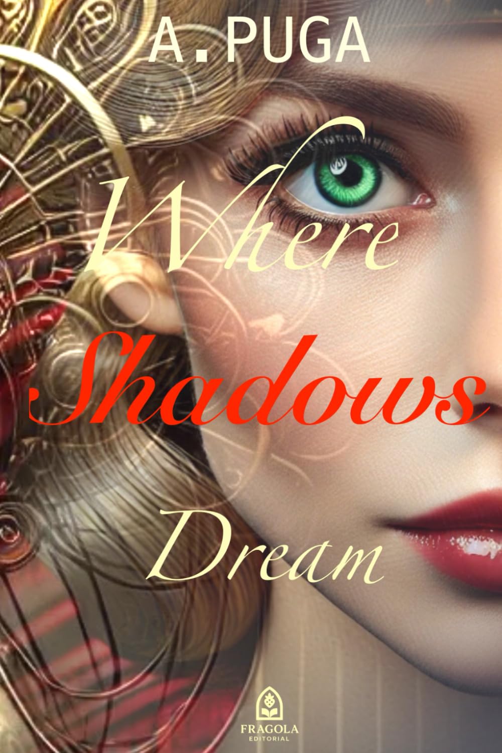 WHERE SHADOWS DREAM