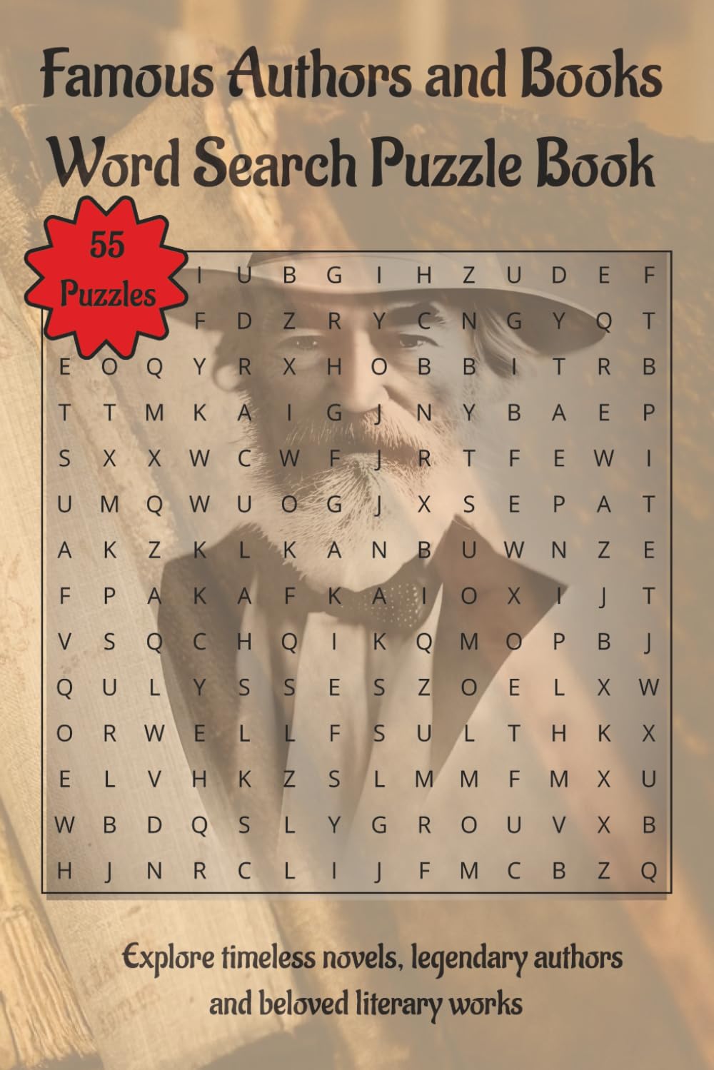 Famous Authors and Books Word Search Puzzle Book: Explore timeless novels, legendary authors and beloved literary works | 110 Pages | 55 Puzzles (Arts & Culture)