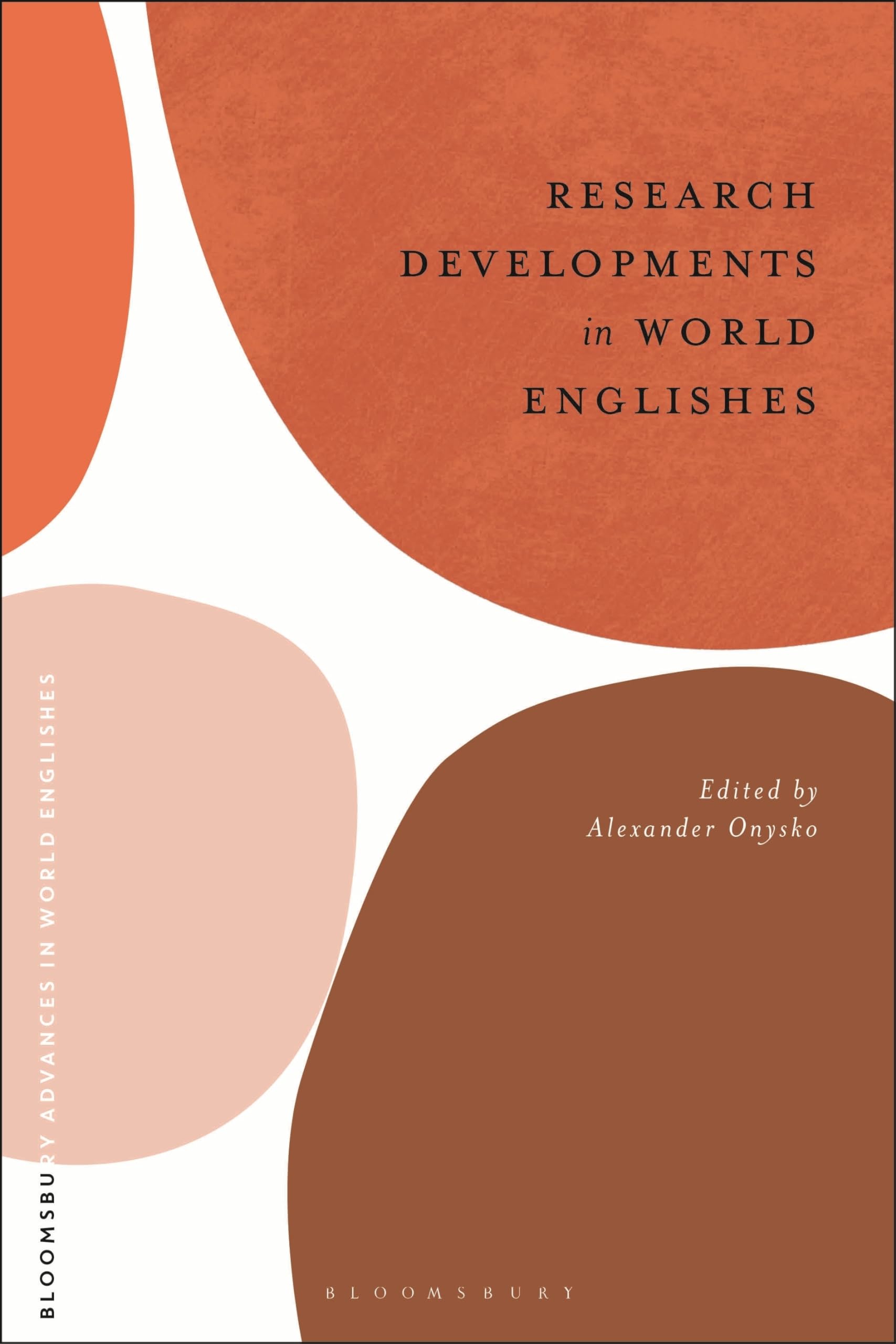 Research Developments in World Englishes (Bloomsbury Advances in World Englishes