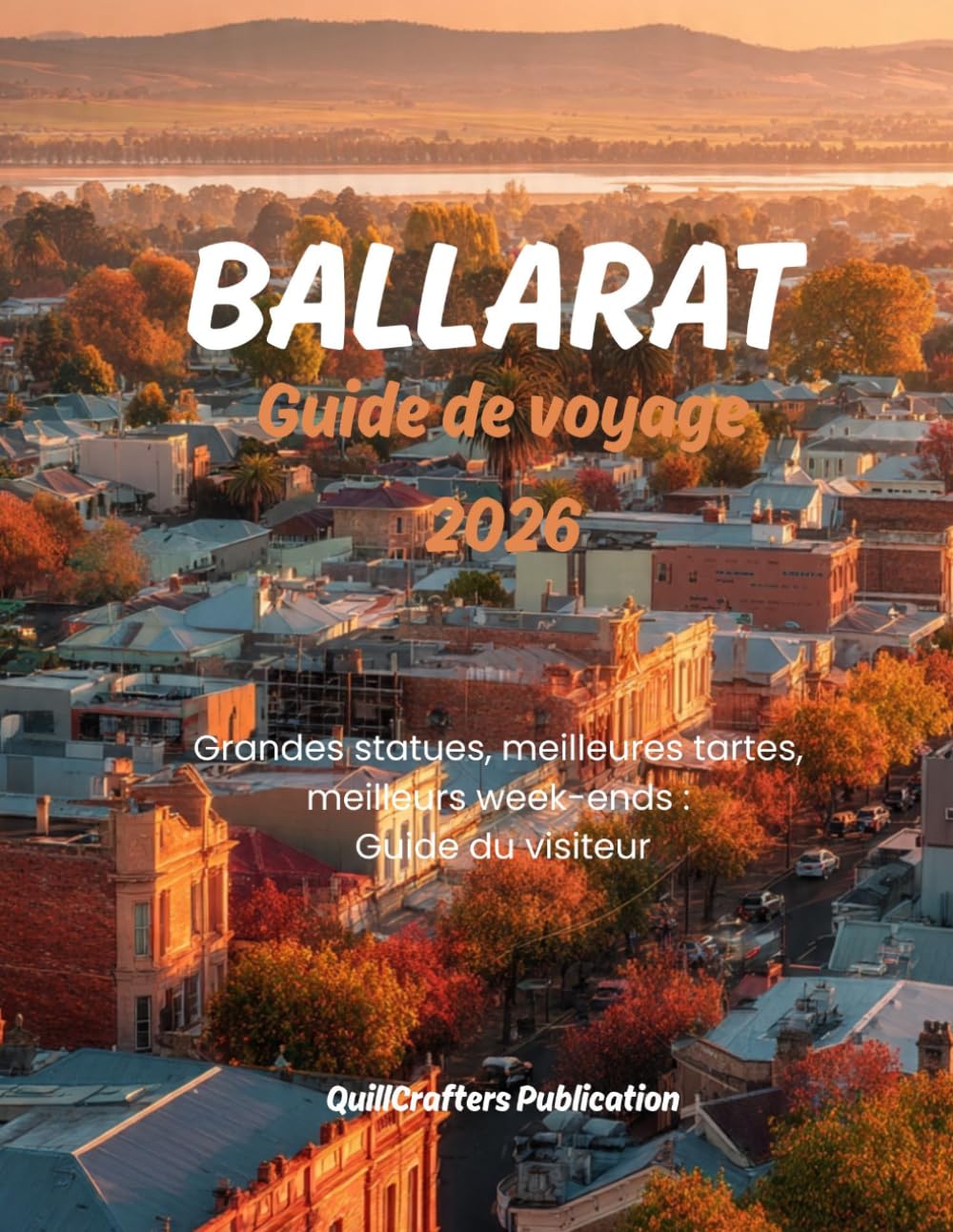 Ballarat Guide de voyage 2026