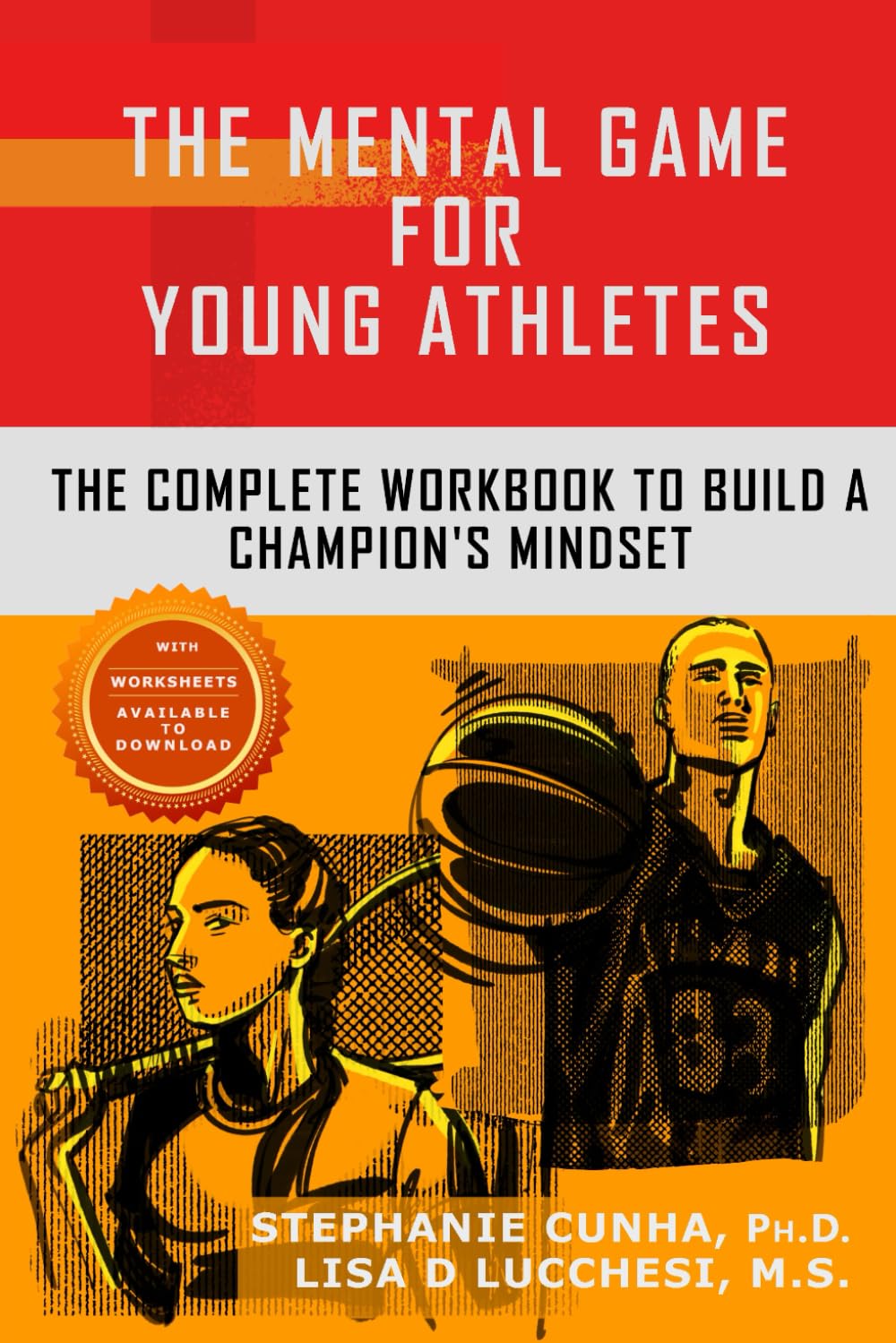 The Mental Game for Young Athletes: The Complete Workbook to Build a Champion's Mindset