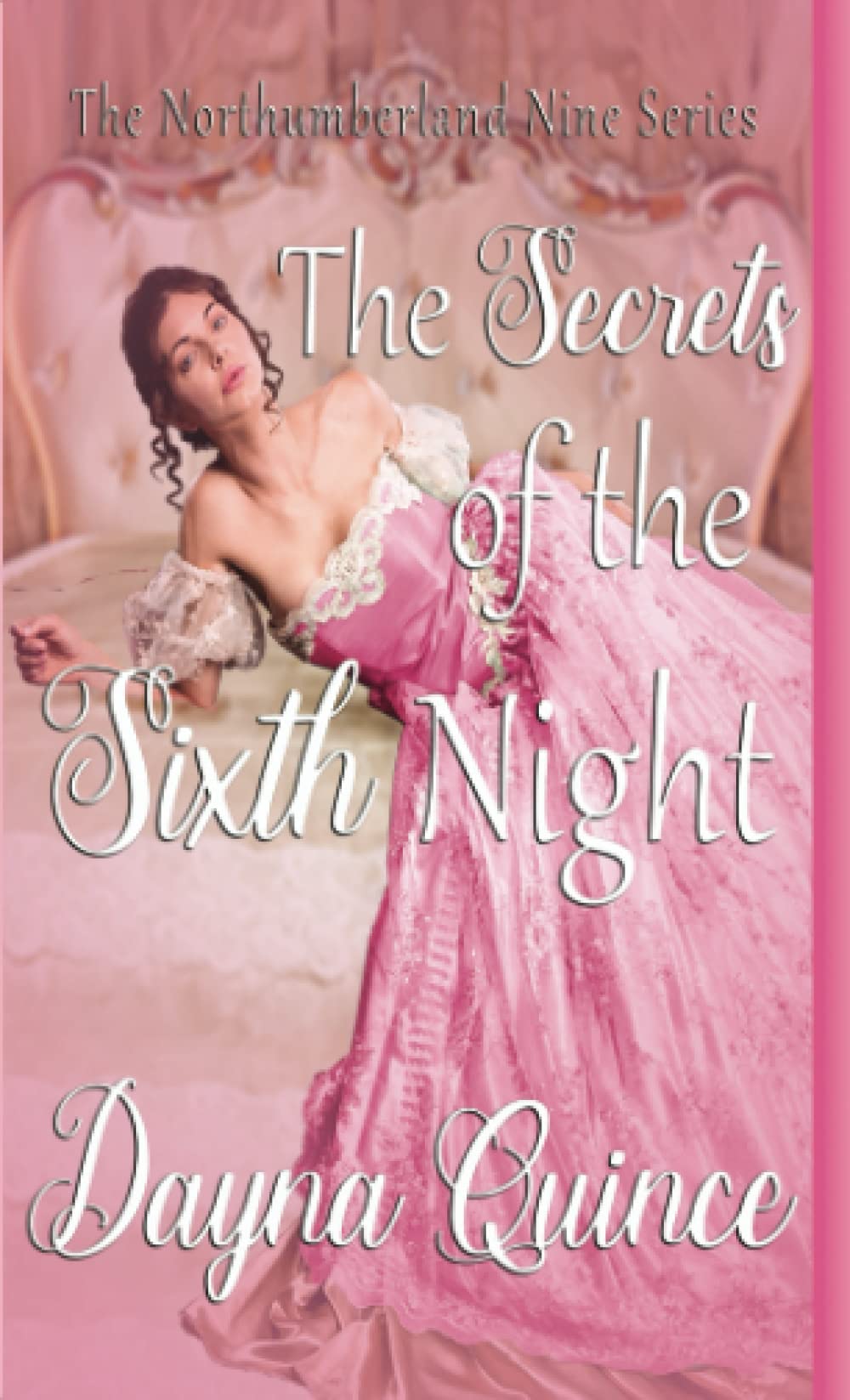 The Secrets Of The Sixth Night (The Northumberland Nine Series)