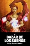 El bazar de los sueños (Cuentos maravillosos nº 3) (Spanish Edition)