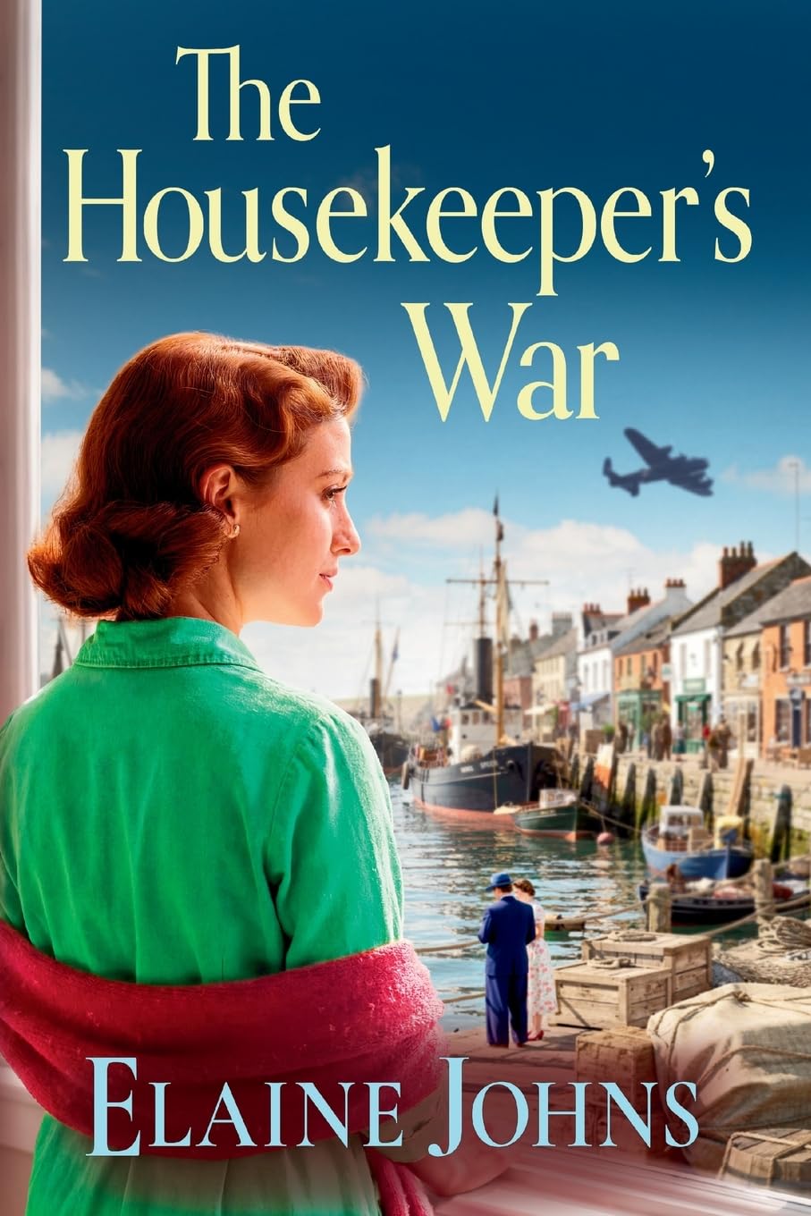 The Housekeeper’s War: A BRAND NEW heartfelt wartime saga of loss, courage and new beginnings