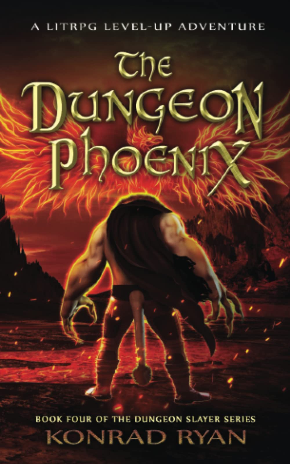 The Dungeon Phoenix: A LitRPG Level-up Adventure (The Dungeon Slayer Series)