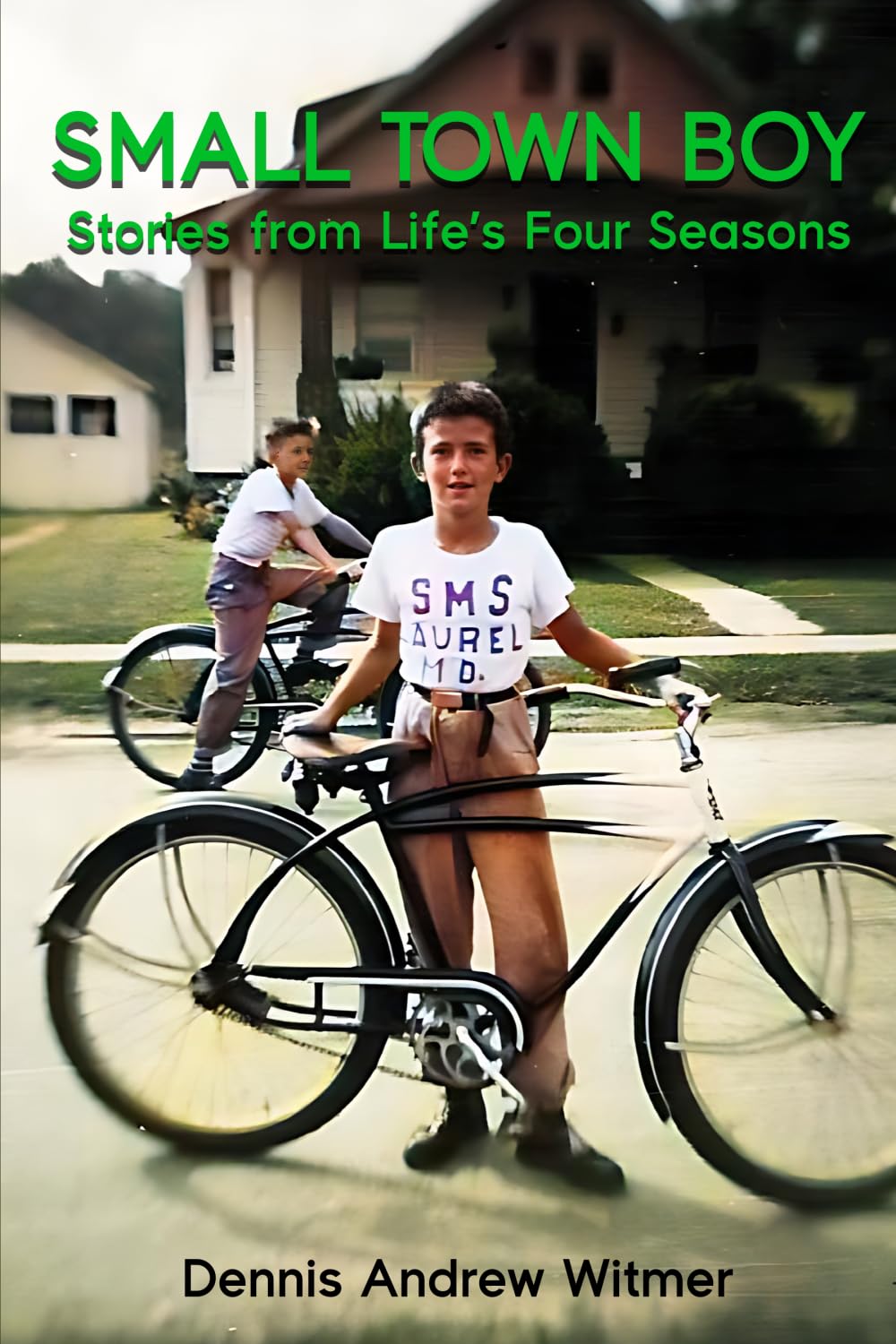 SMALL TOWN BOY: Stories from Life’s Four Seasons