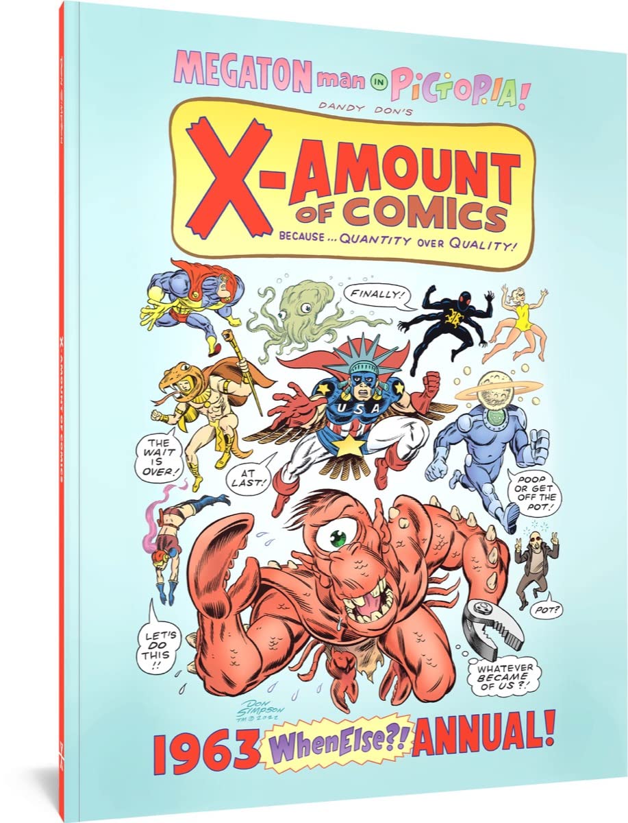 X-Amount of Comics: 1963 (WhenElse?!) Annual (Fantagraphics Underground: Megaton man in Pictopia)