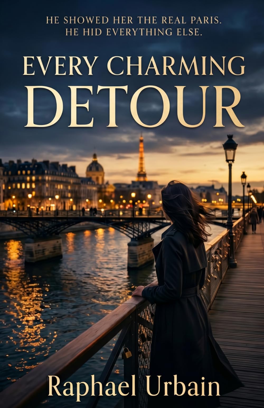 Every Charming Detour: A Romantic Suspense Mystery Set in Paris (Standalone Mysteries by Raphael Urbain)