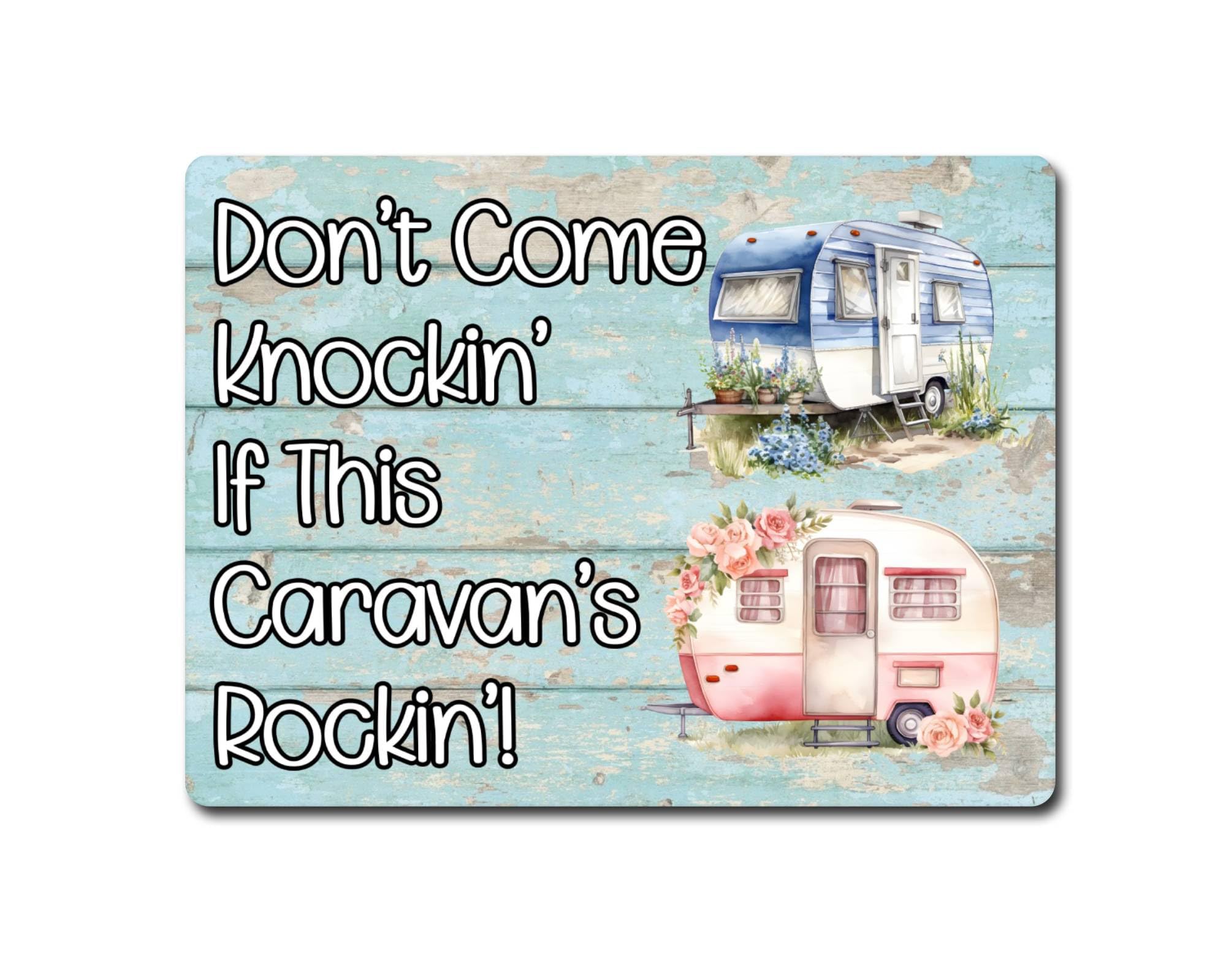 Decalarama Caravan Metal Sign Gift – Don't Come A Knockin If This Caravan's Rockin - Family Fun Holiday Novelty Aluminium Present