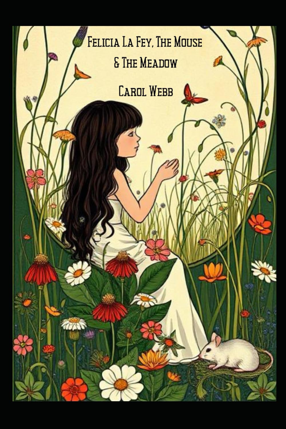 Felicia La Fey, the Mouse and the Meadow (Children's Books)