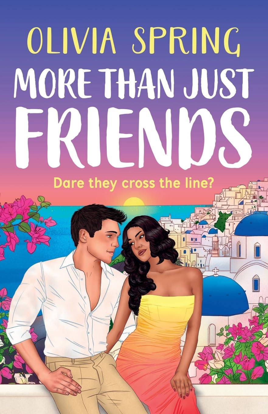 More Than Just Friends: A BRAND NEW spicy friends-to-lovers romance from Olivia Spring for 2026 (The Love Hotel, 6)
