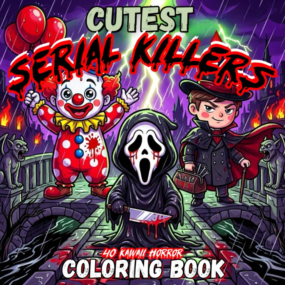 Cutest Serial Killers Coloring Book: 40 Kawaii Horror Coloring Pages for Adults, Featuring Funny and Disturbingly Cute Killers in Cozy Crime Scenes. ... of Dark Humor, Relaxation and Stress Relief