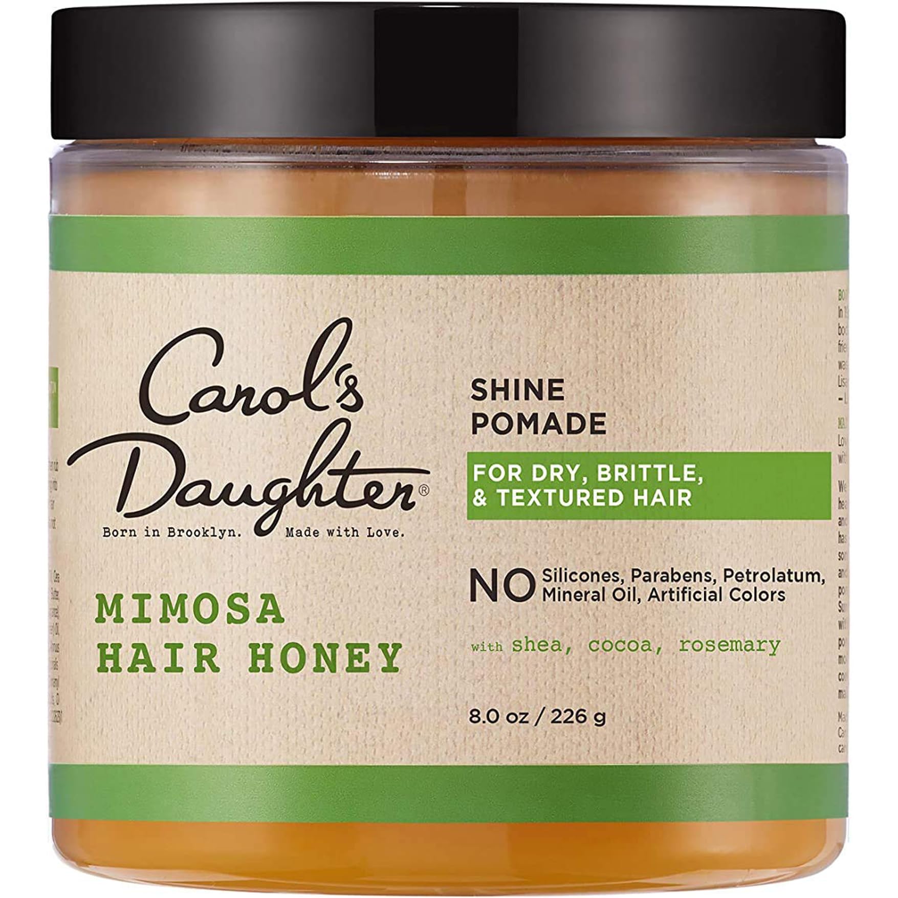 Carol's Daughter, Mimosa Hair Honey, Shine Pomade, Shea, Cocoa, Nettles 8.0 oz / 226 gCradle to Cradle CertifiedCradle to Cradle CertifiedCradle to Cradle Certified