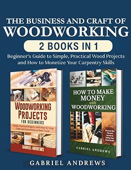 The Business and Craft of Woodworking Book