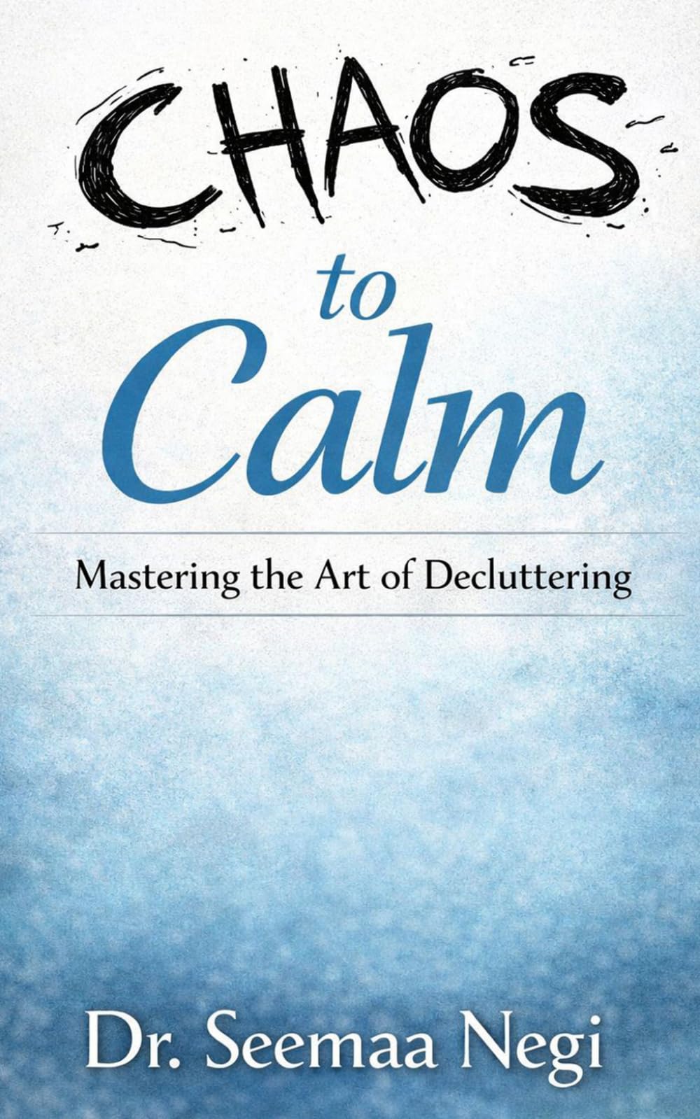 Chaos To Calm