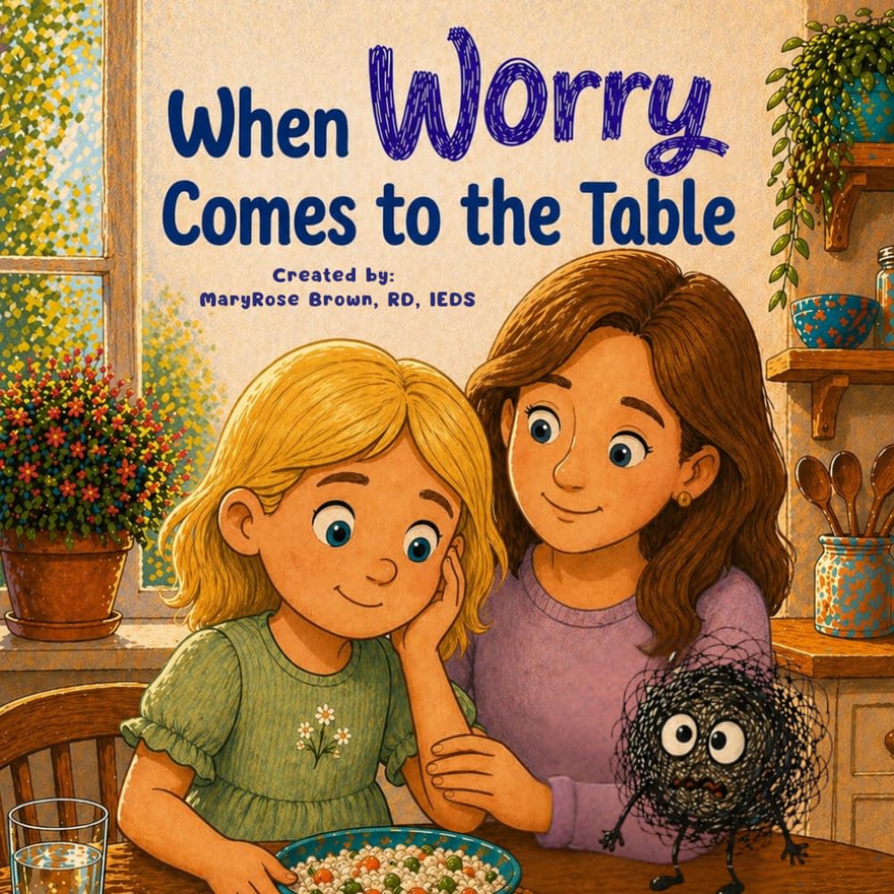 When Worry Comes To The Table: A Resource For Fearless Food Explorers