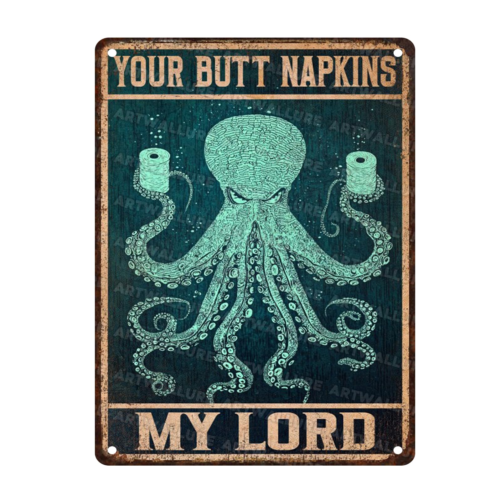 Funny Octopus Bathroom Sign Octopus Posters Your Butt Napkins My Lord Vintage Signs Man Cave Decorations Bathroom Wall Art Metal Decor Sign 12x16inch