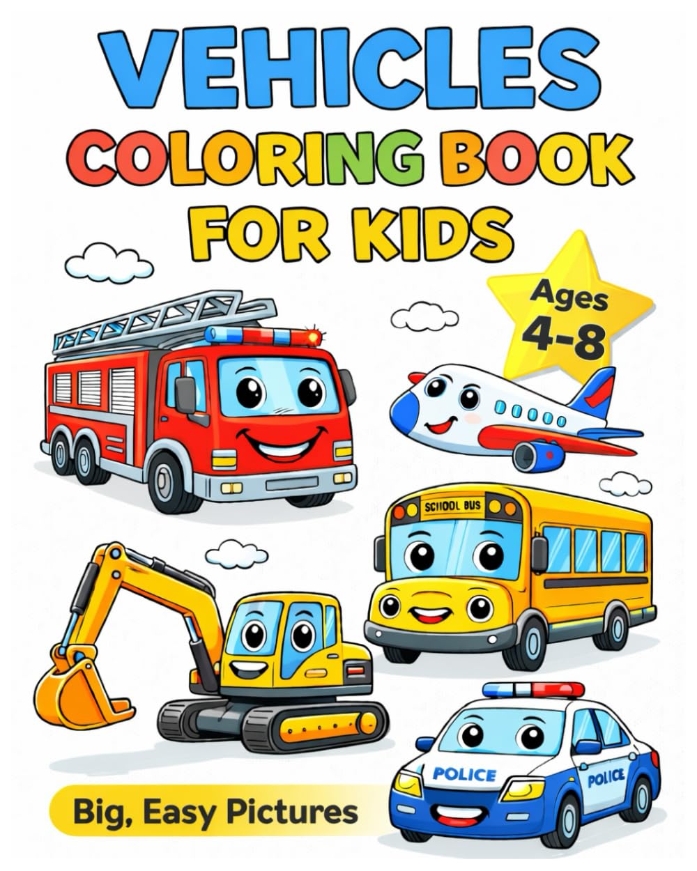 Vehicles Coloring Book for Kids Ages 4–8: Big, Easy Cars, Trucks, and Construction Vehicles | Simple Coloring Pages for Beginners