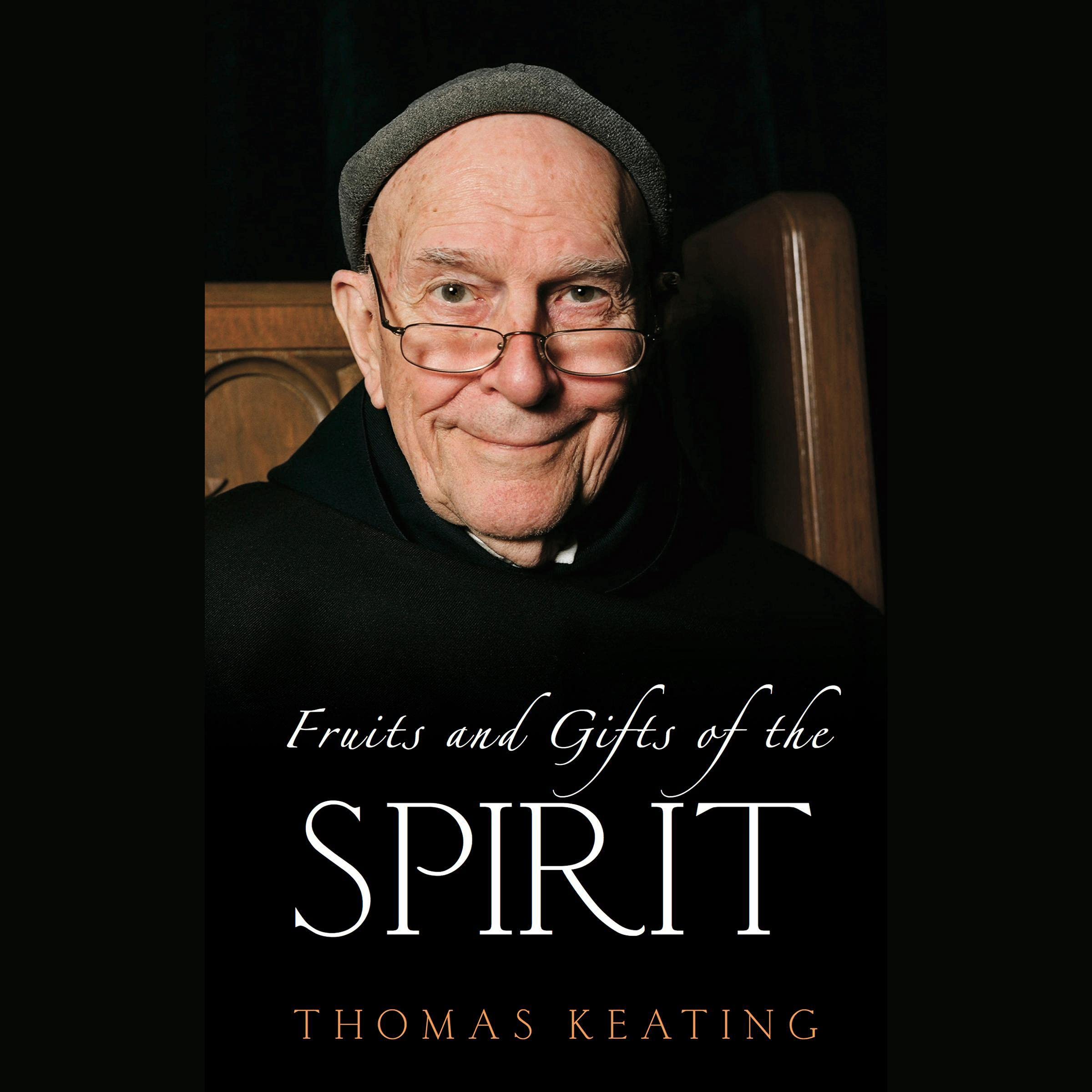 Fruits and Gifts of the Spirit