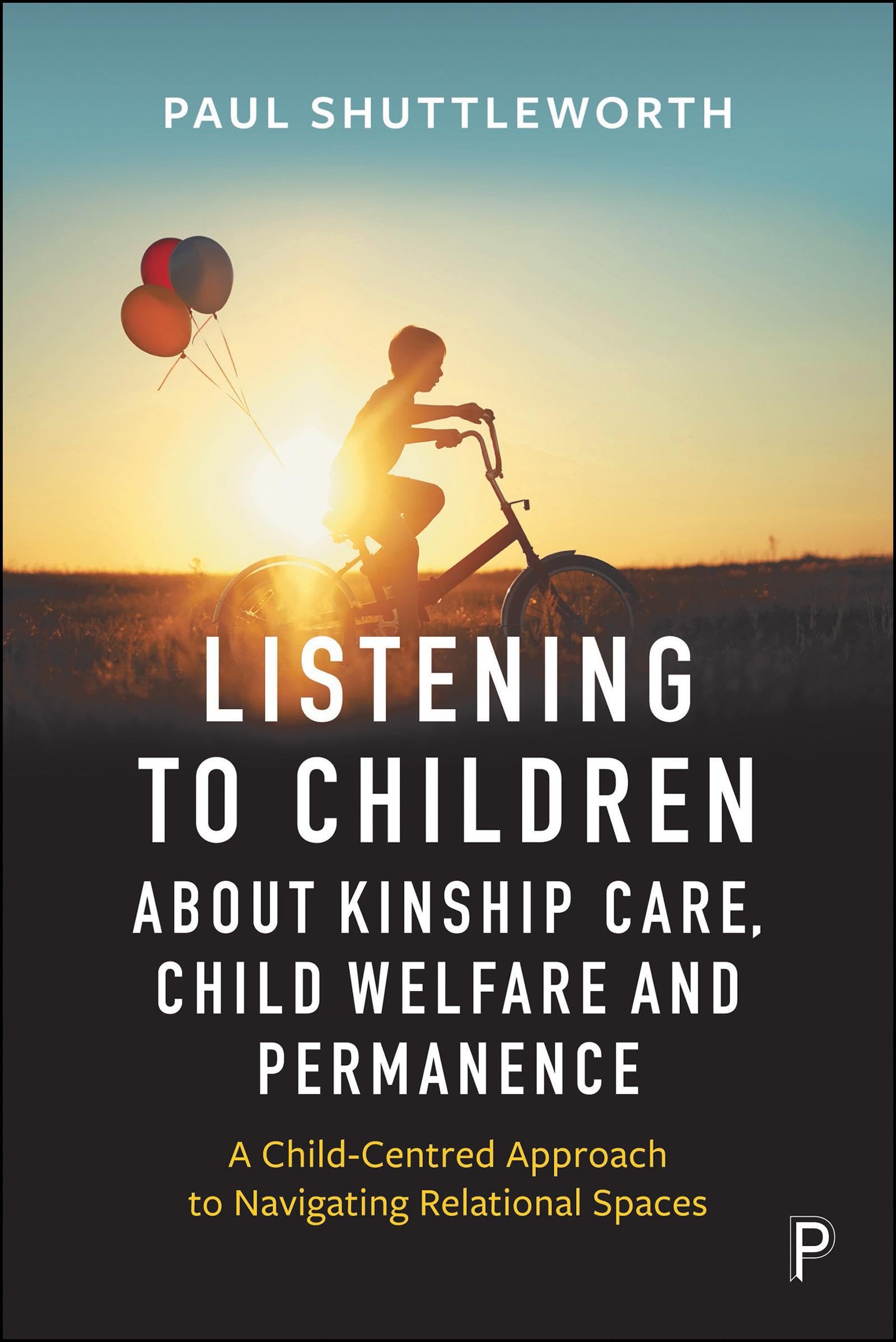 Listening to Children about Kinship Care, Child. Shuttleworth, Shuttleworth,**