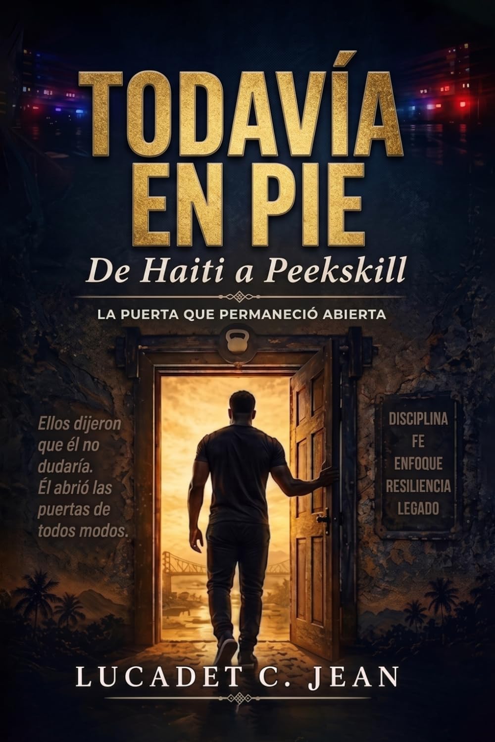TODAVÍA EN PIE: De Haití a Peekskill