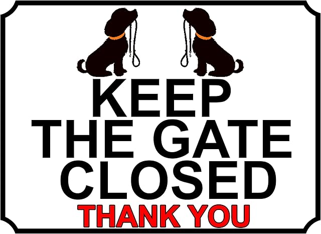 SHAWPRINT KEEP THE GATE CLOSED THANK YOU DOG THEME METAL SIGN 150MM X 115MM (311H1S)