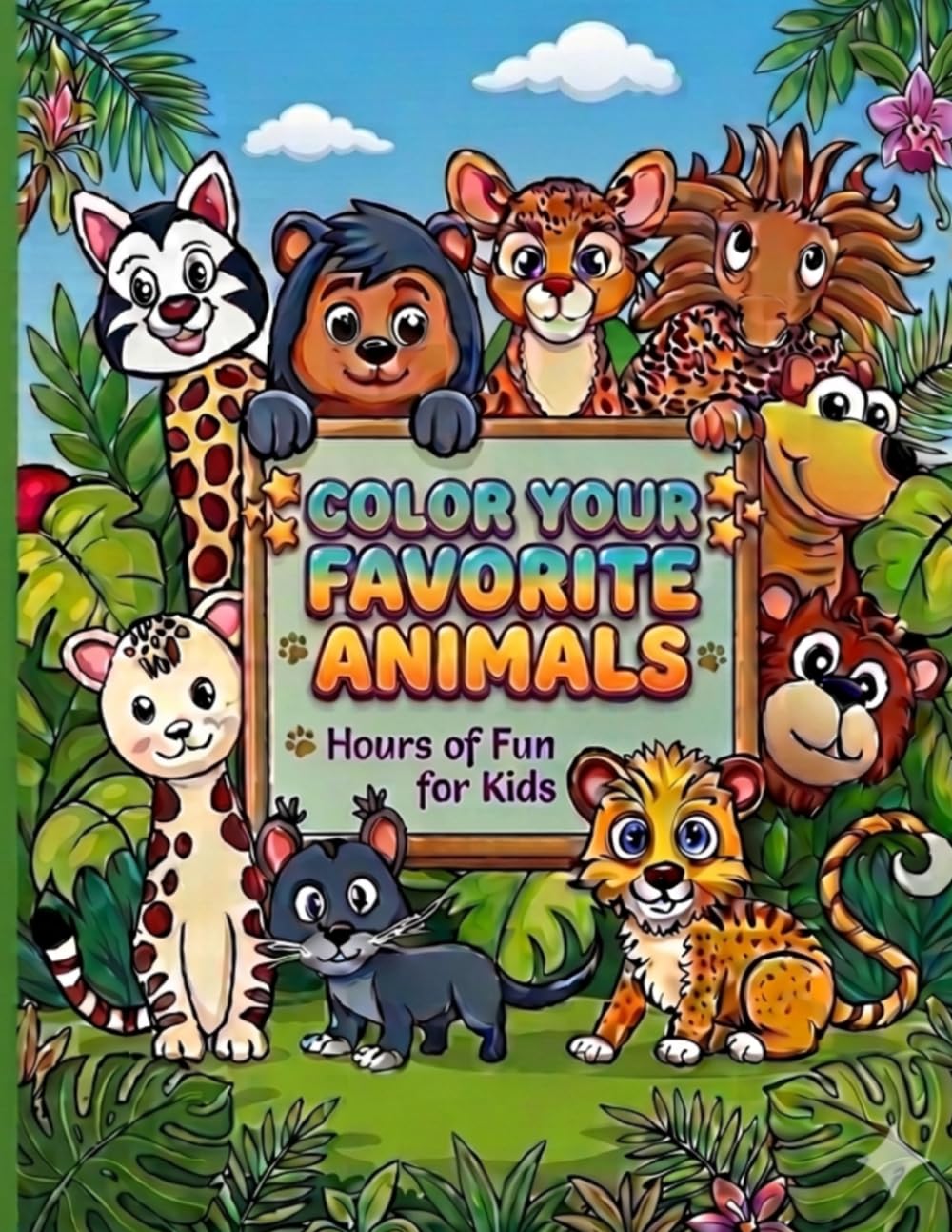 Color Your Favorite Animals Coloring Book: Relaxing and Fun Coloring for All Ages
