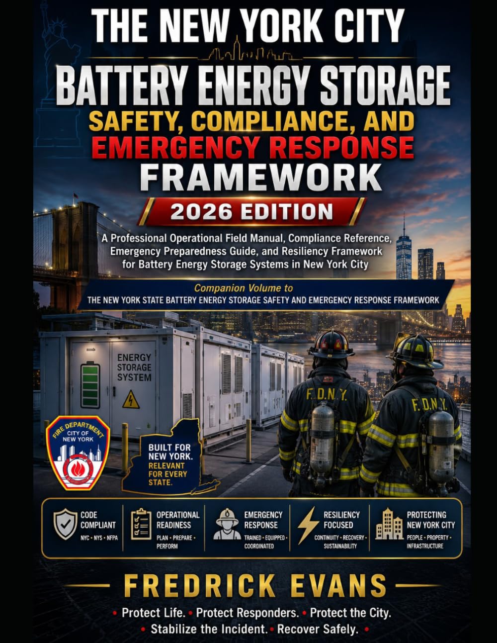 THE NEW YORK CITY BATTERY ENERGY STORAGE SAFETY, COMPLIANCE, AND EMERGENCY RESPONSE FRAMEWORK
