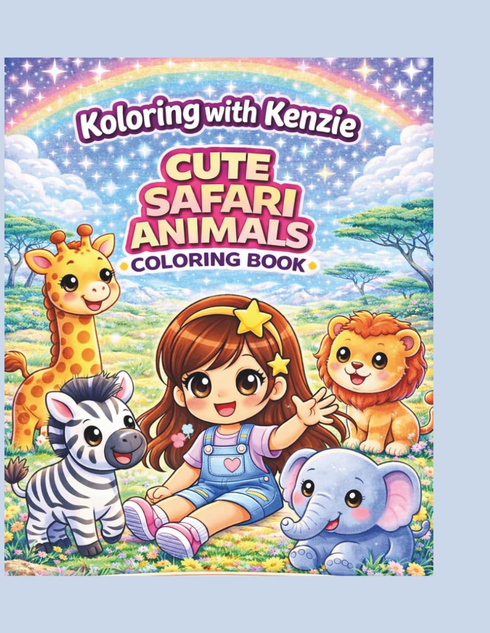 Cute Safari Animals Coloring Book for Kids Ages 4–8: Fun and Easy Coloring Pages with Lions, Elephants, Giraffes & More! (Koloring with Kenzie)