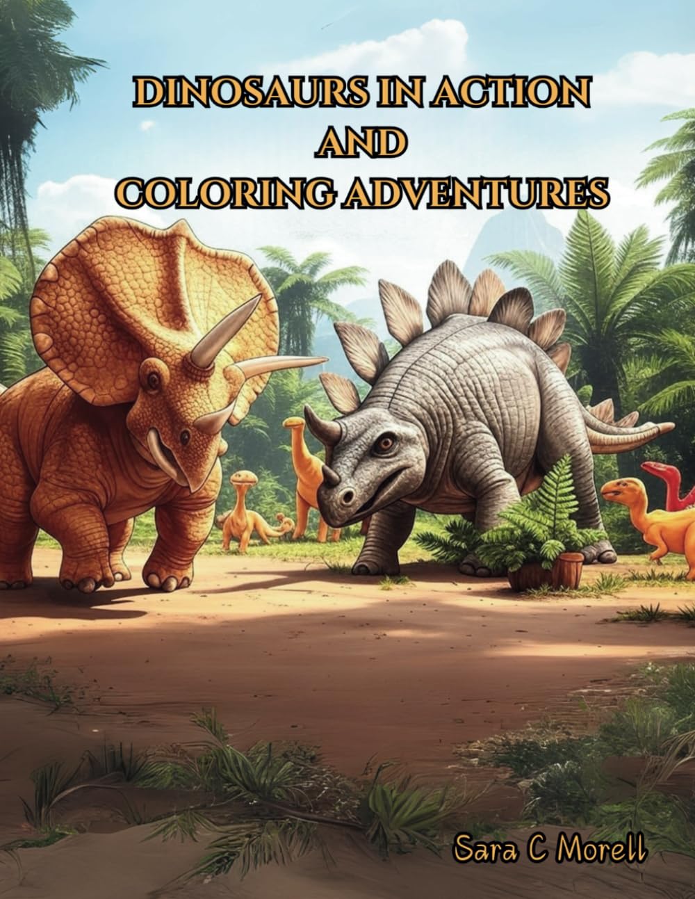 Dinosaurs in Action and Coloring Adventures