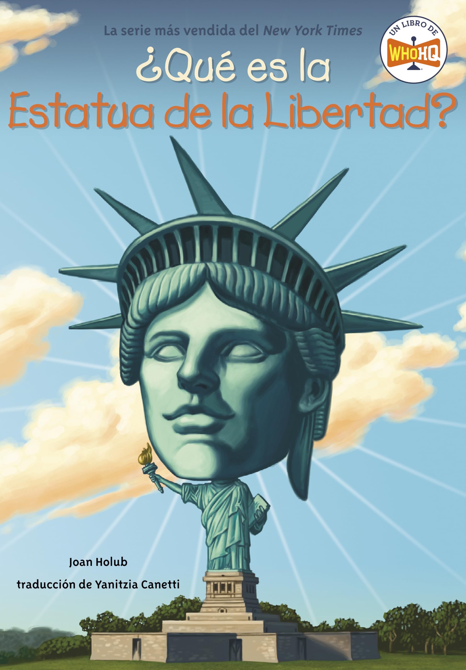 ?Que es la Estatua de la Libertad? (?Que fue?) (Spanish Edition)